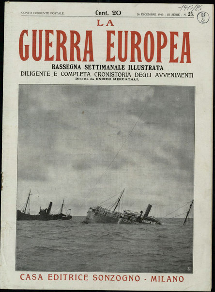 La guerra europea : diligente e completa cronistoria degli avvenimenti : rassegna settimanale illustrata